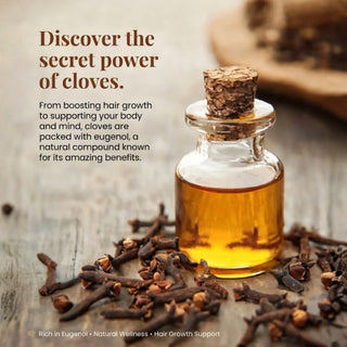 Cloves for Hair, Body & Mind: The Power of Eugenol and Easy DIY Scalp Recipes
